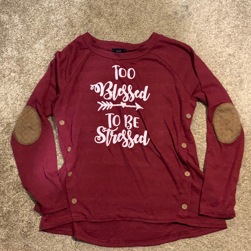 To blessed to be stressed maroon shirt